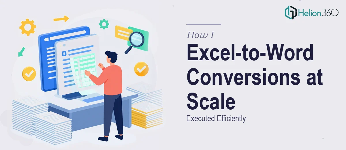 How I Executed Efficient Excel-to-Word Document Conversions at Scale