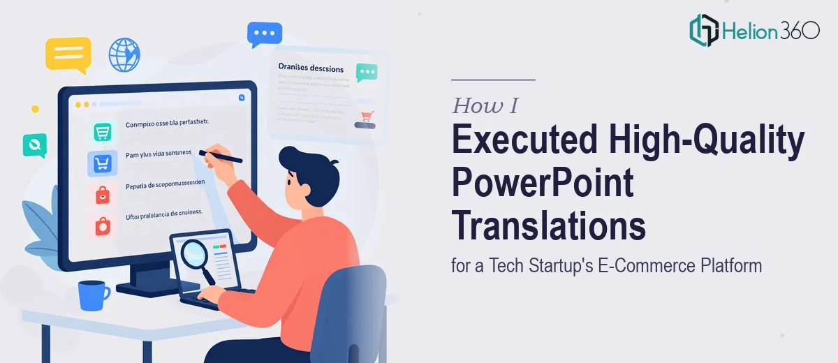 How I Executed High-Quality PowerPoint Translations for a Tech Startup's E-Commerce Platform