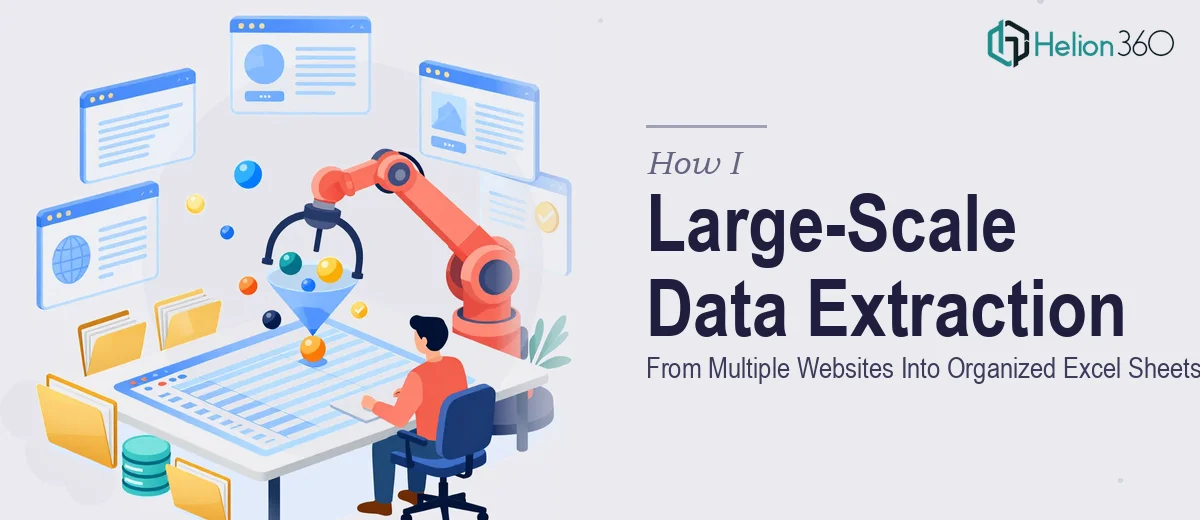 How I Executed Large-Scale Data Extraction From Multiple Websites Into Organized Excel Sheets