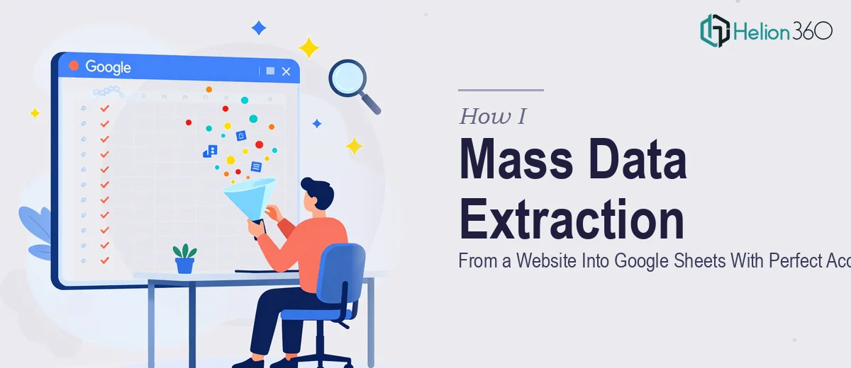 How I Executed Mass Data Extraction From a Website Into Google Sheets With Perfect Accuracy