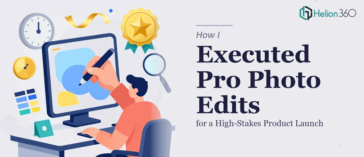 How I Executed Professional Photo Edits for a High-Stakes Product Launch