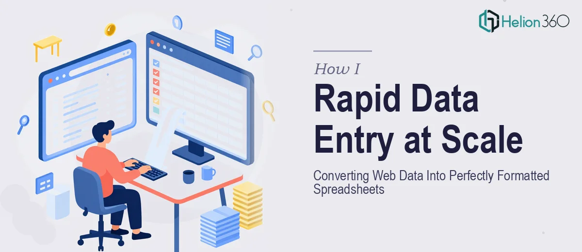 How I Executed Rapid Data Entry at Scale: Converting Web Data Into Perfectly Formatted Spreadsheets