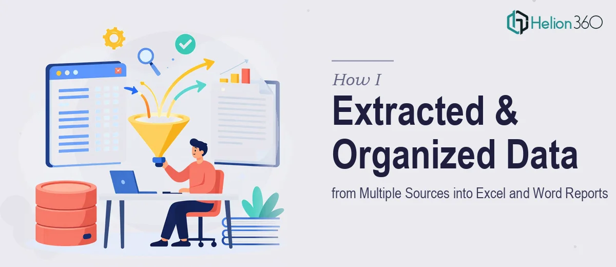 How I Extracted and Organized Data from Multiple Sources into Structured Excel and Word Reports