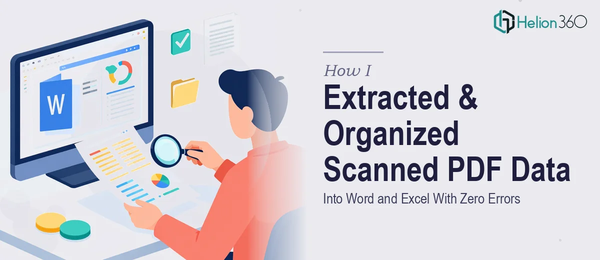 How I Extracted and Organized Data From Scanned PDFs Into Word and Excel With Zero Errors