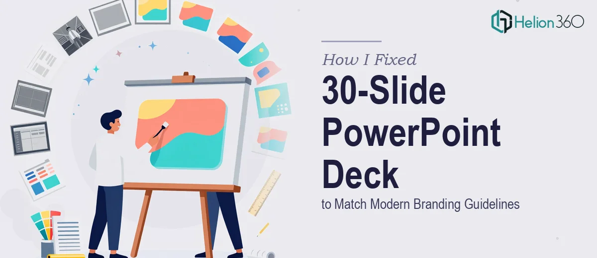 How I Fixed a 30-Slide PowerPoint Deck to Match Modern Branding Guidelines