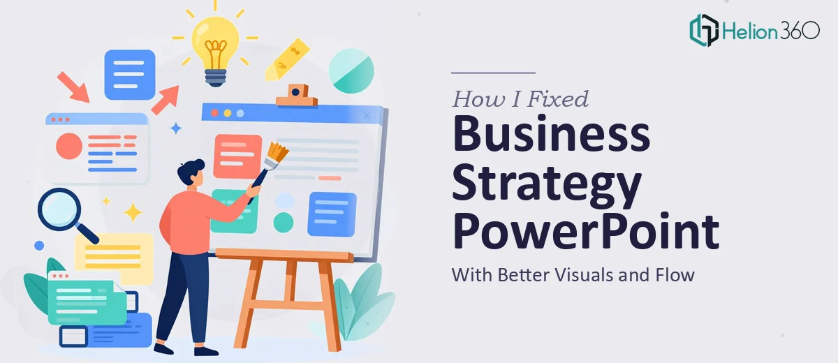 How I Fixed a Business Strategy PowerPoint Presentation With Better Visuals and Flow