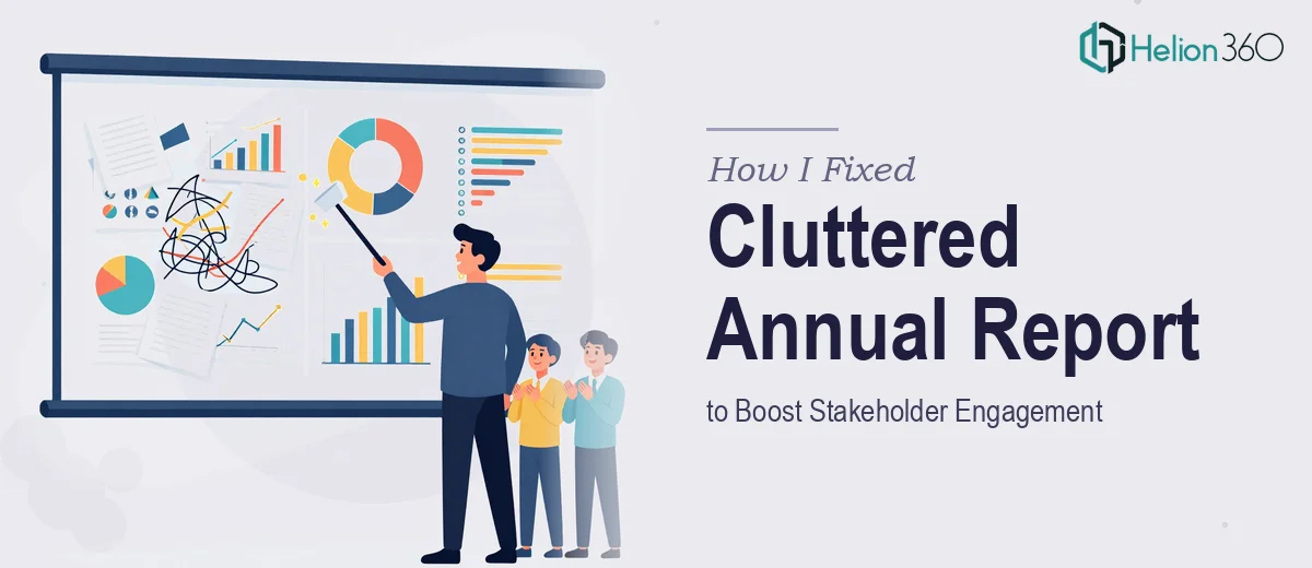 How I Fixed a Cluttered Annual Report Presentation to Boost Stakeholder Engagement