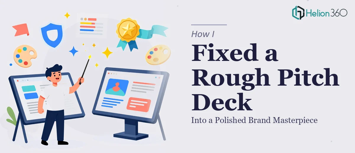 How I Fixed a Rough Pitch Deck Into a Polished Brand Masterpiece