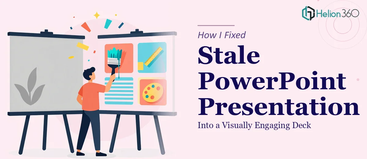 How I Fixed a Stale PowerPoint Presentation Into a Visually Engaging Deck