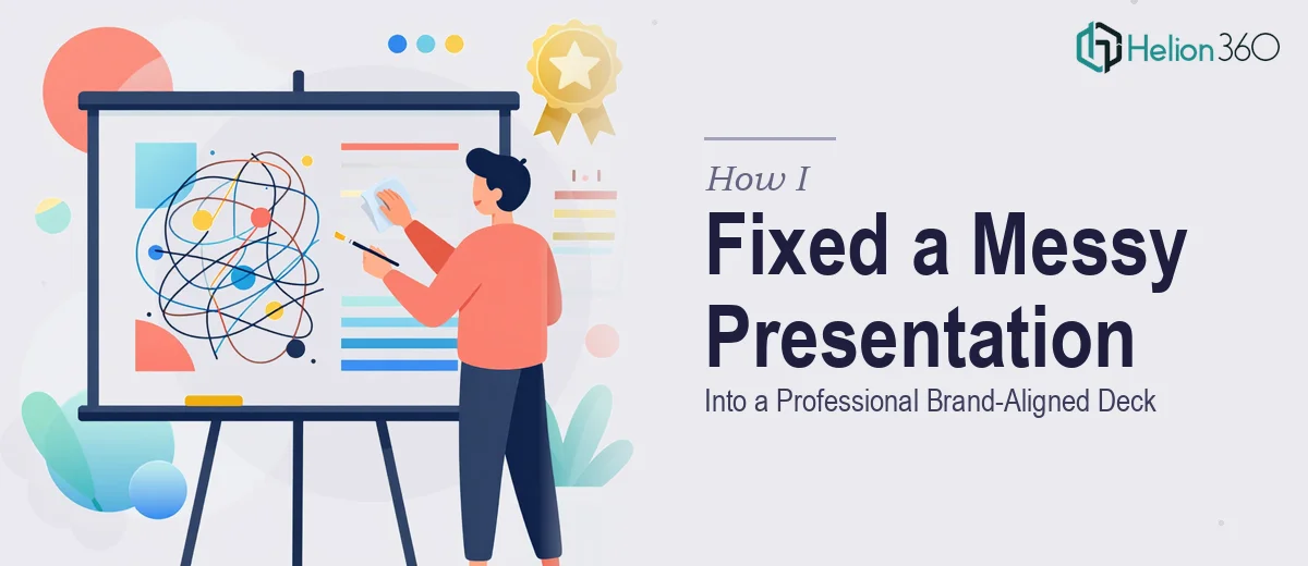 How I Fixed and Polished a Messy Presentation Into a Professional Brand-Aligned Deck