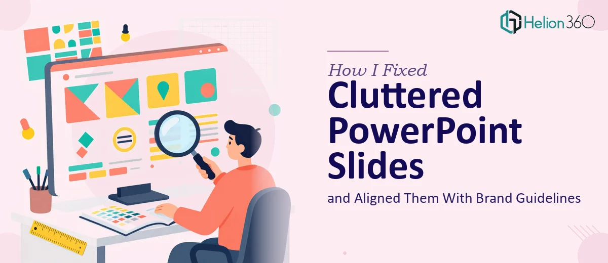 How I Fixed Cluttered PowerPoint Slides and Aligned Them With Brand Guidelines