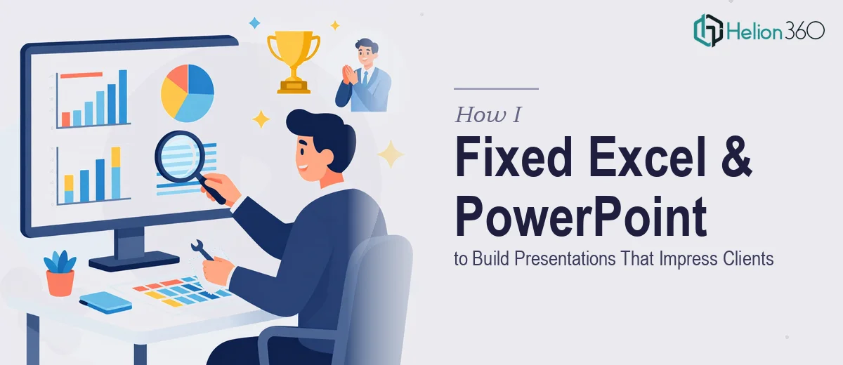 How I Fixed Excel Formatting and Built Professional PowerPoint Presentations That Actually Impress Clients