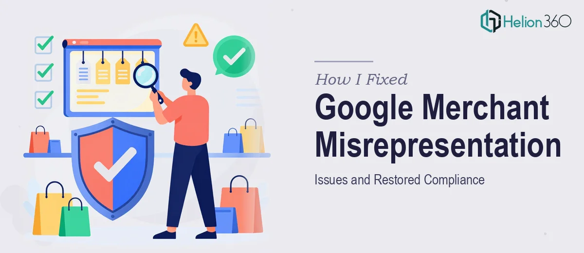 How I Fixed Google Merchant Account Misrepresentation Issues and Restored Compliance