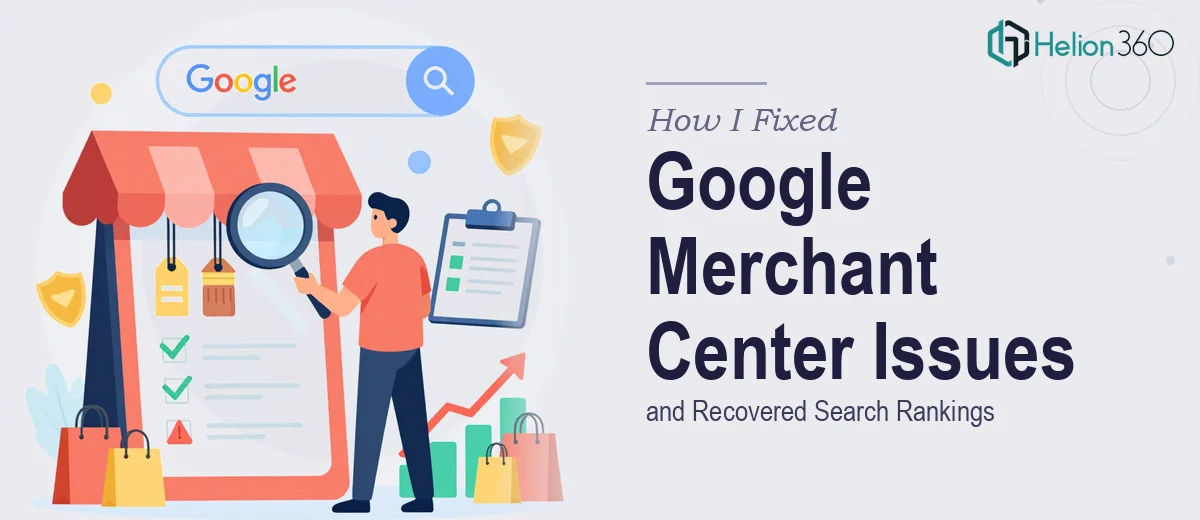 How I Fixed Google Merchant Center Misrepresentation Issues and Recovered Search Rankings