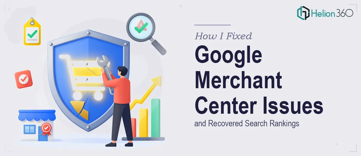 How I Fixed Google Merchant Center Misrepresentation Issues and Recovered Search Rankings