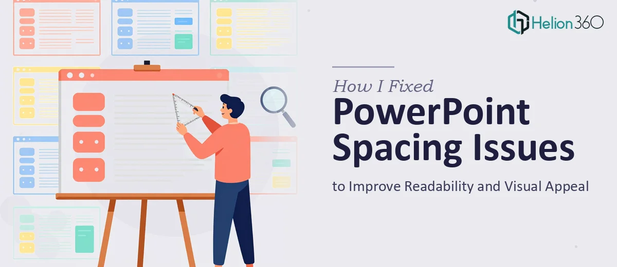 How I Fixed PowerPoint Spacing Issues to Improve Readability and Visual Appeal