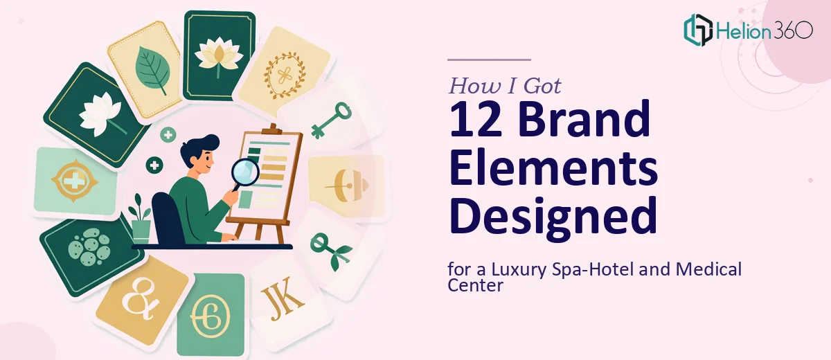 How I Got 12 Brand Elements Designed for a Luxury Spa-Hotel and Medical Center