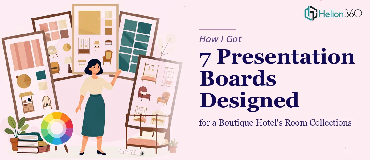 How I Got 7 Presentation Boards Designed for a Boutique Hotel's Room Collections