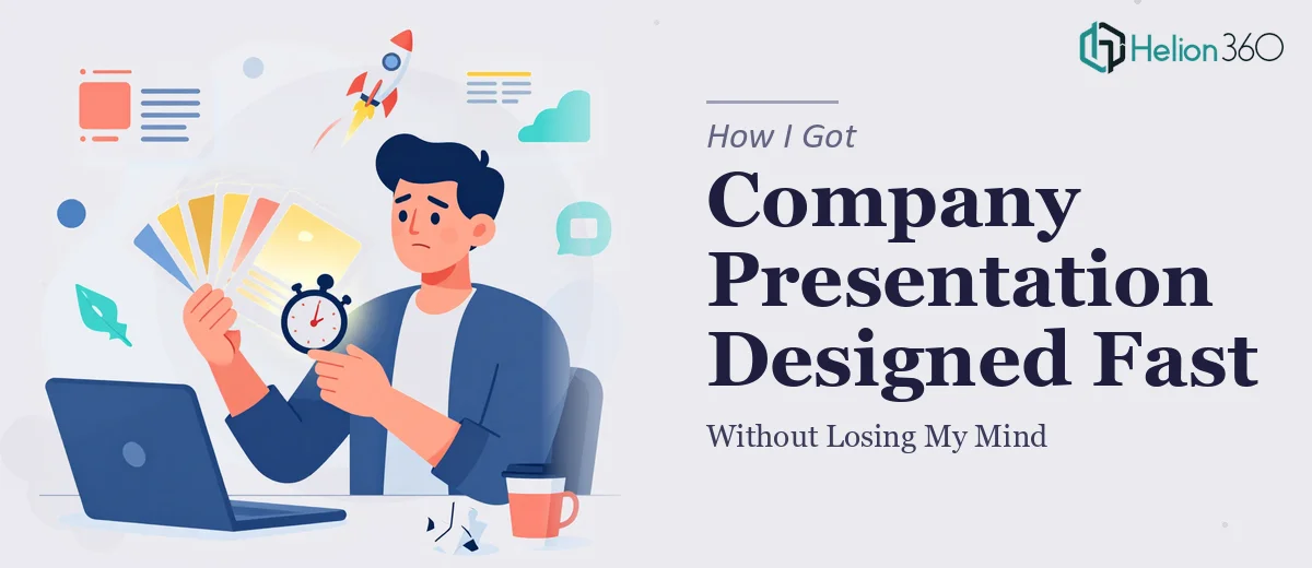 How I Got a 10-Slide Company Presentation Designed Fast — Without Losing My Mind
