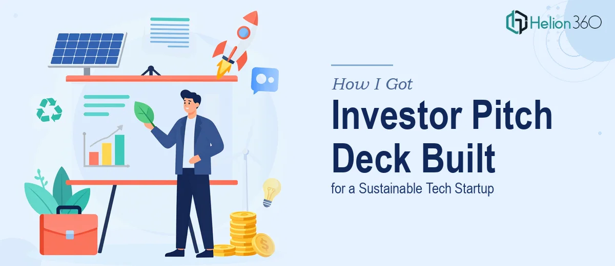 How I Got a 20-Slide Investor Pitch Deck Built for a Sustainable Tech Startup