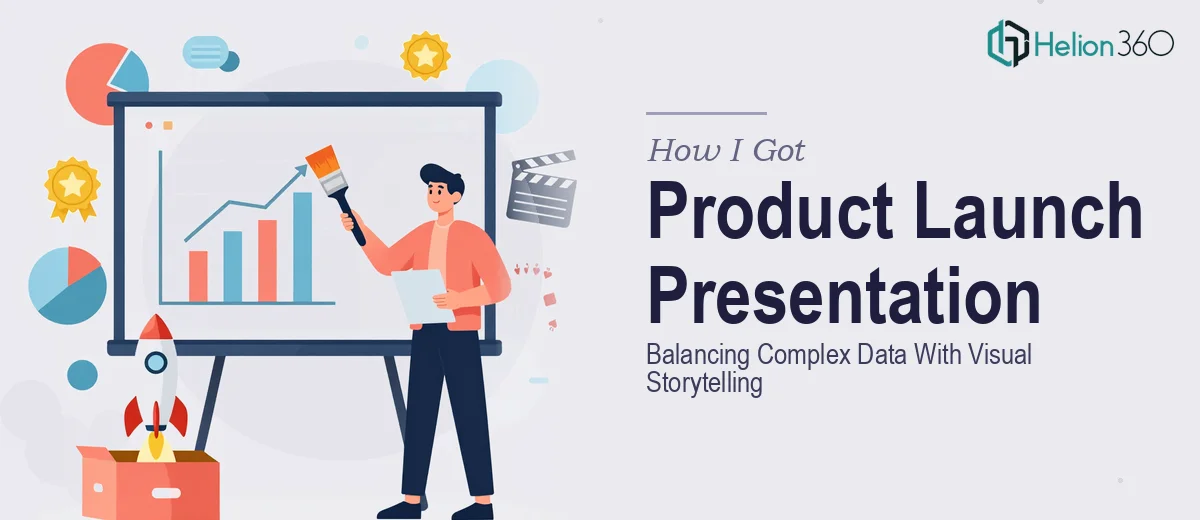 How I Got a 20-Slide Product Launch Presentation Delivered That Balanced Complex Data With Visual Storytelling