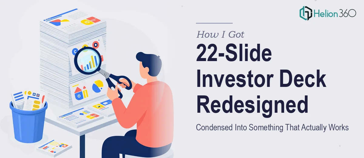 How I Got a 22-Slide Investor Deck Condensed and Redesigned Into Something That Actually Works