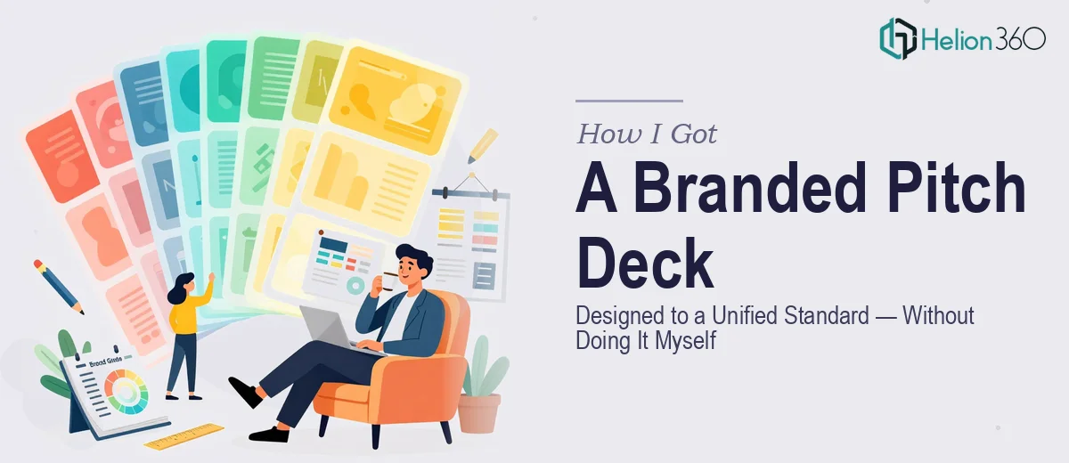 How I Got a 30-Slide Business Pitch Deck Designed to a Unified Brand Standard — Without Doing It Myself