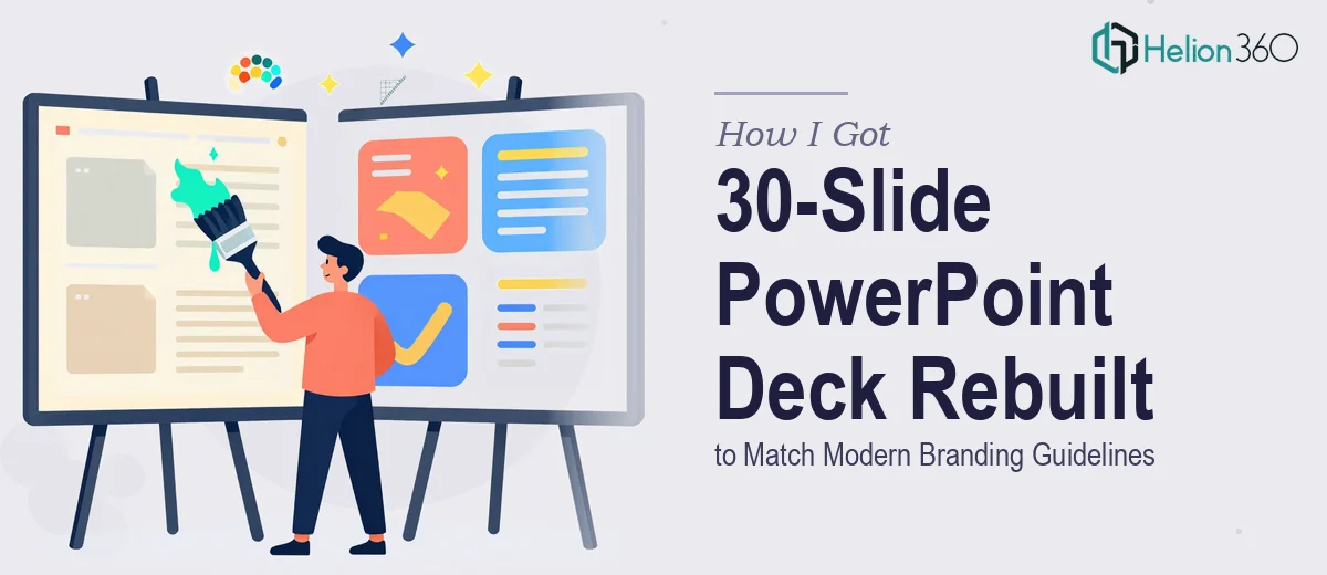 How I Got a 30-Slide PowerPoint Deck Rebuilt to Match Modern Branding Guidelines