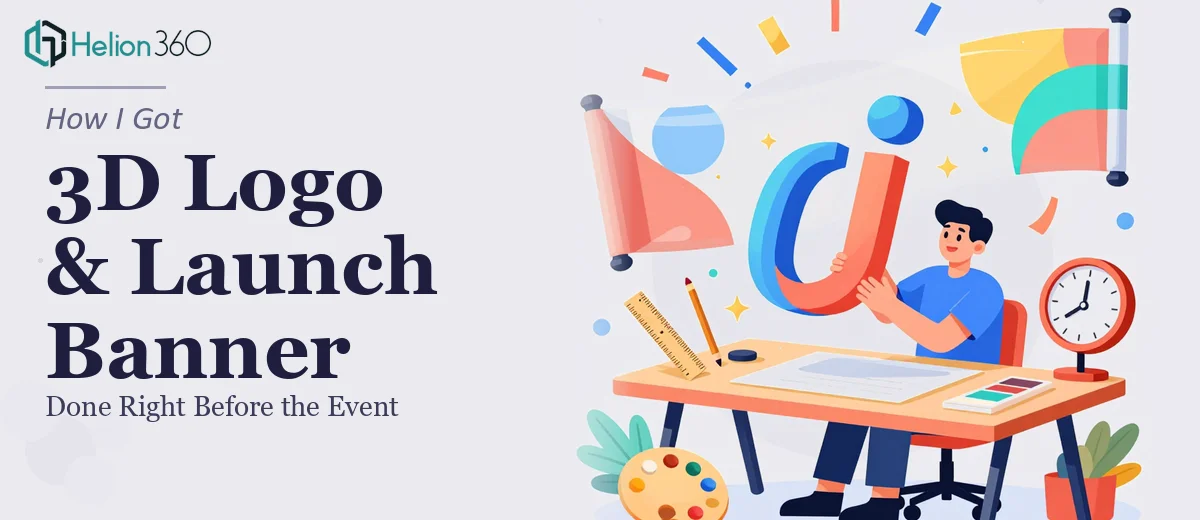 How I Got a 3D Logo and Launch Banner Done Right Before the Event