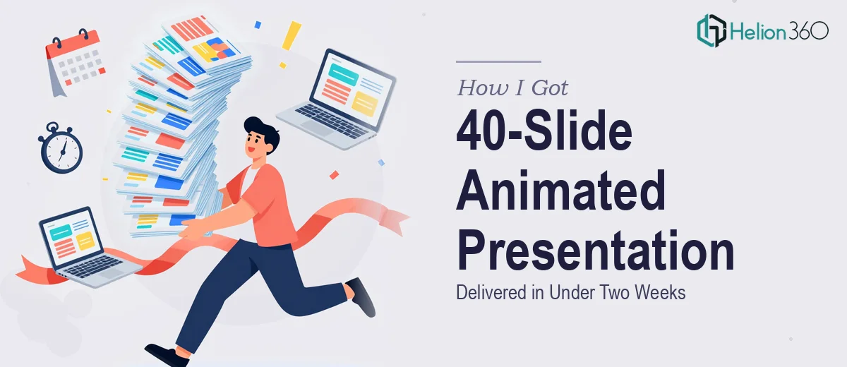 How I Got a 40-Slide Animated Conference Presentation Delivered in Under Two Weeks