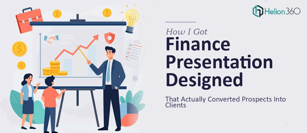 How I Got a 5-Slide Finance Services Presentation Designed That Actually Converted Prospects Into Clients