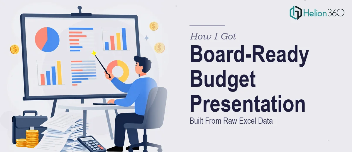 How I Got a Board-Ready Financial Budget Summary Presentation Built From Raw Excel Data