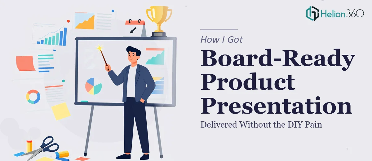 How I Got a Board-Ready Product Presentation Delivered Without the Weeks of DIY Pain
