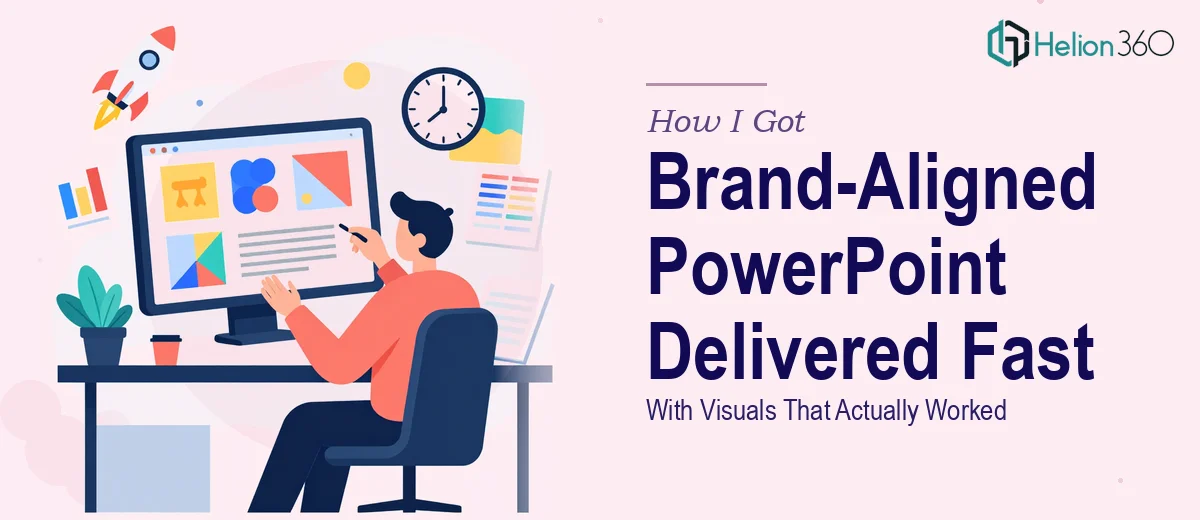 How I Got a Brand-Aligned PowerPoint Presentation Delivered Fast — With Visuals That Actually Worked