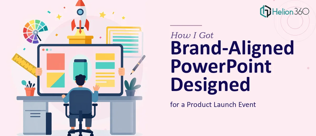 How I Got a Brand-Aligned PowerPoint Presentation Designed for a Product Launch Event