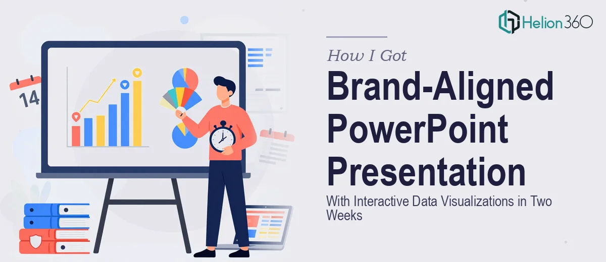 How I Got a Brand-Aligned PowerPoint Presentation With Interactive Data Visualizations Delivered in Two Weeks