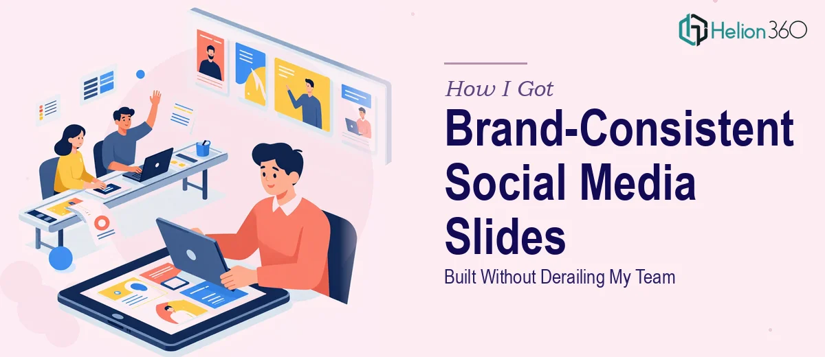 How I Got a Brand-Consistent Social Media Slide System Built Without Derailing My Team