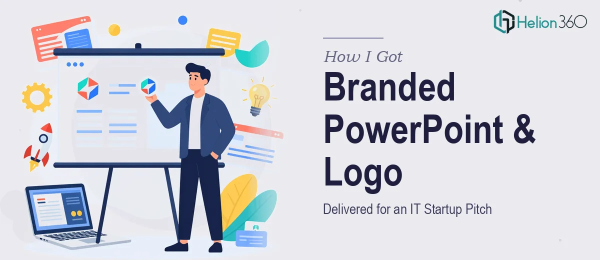 How I Got a Branded PowerPoint Template and Logo Delivered for an IT Startup Pitch