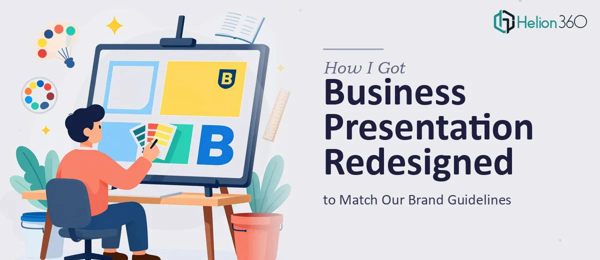 How I Got a Business Presentation Redesigned to Match Our Brand Guidelines