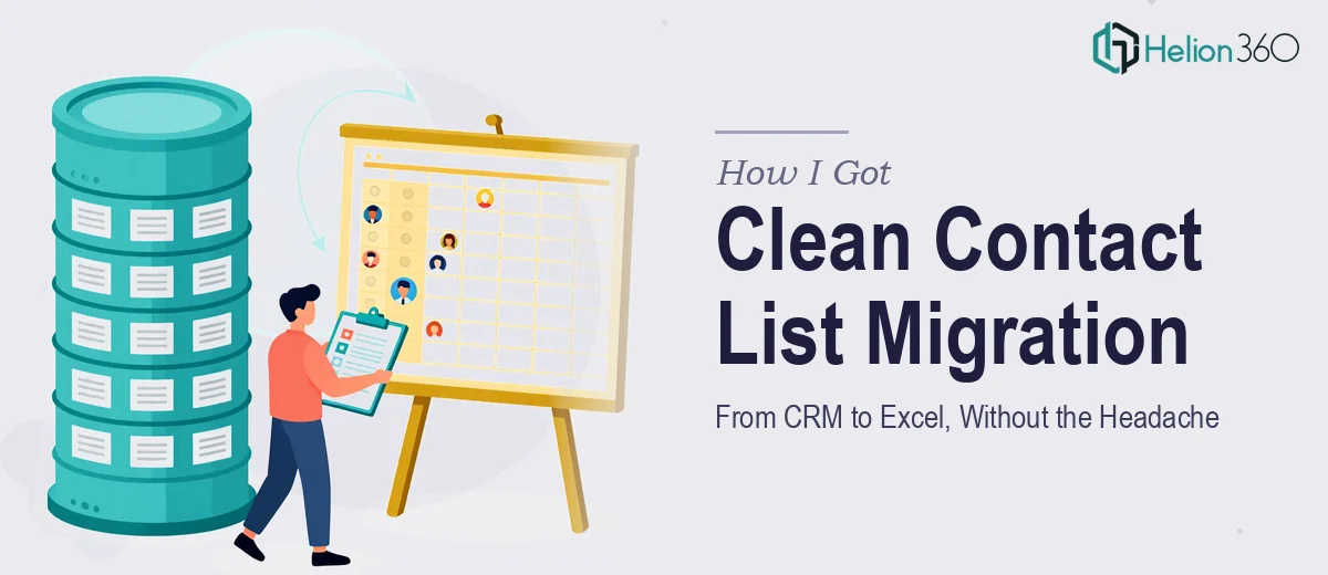 How I Got a Clean Contact List Migration From CRM to Excel Handled Without the Headache