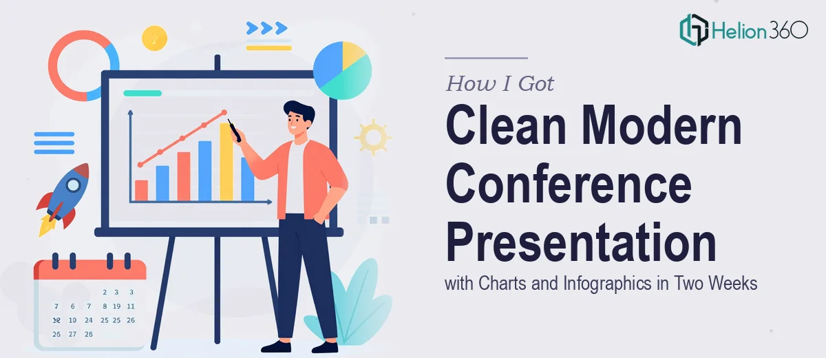 How I Got a Clean, Modern Conference Presentation with Charts and Infographics Delivered in Two Weeks