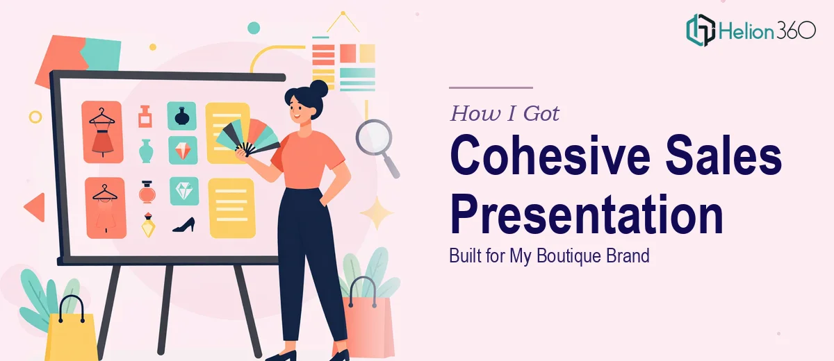 How I Got a Cohesive Multi-Category Sales Presentation Built for My Boutique Brand