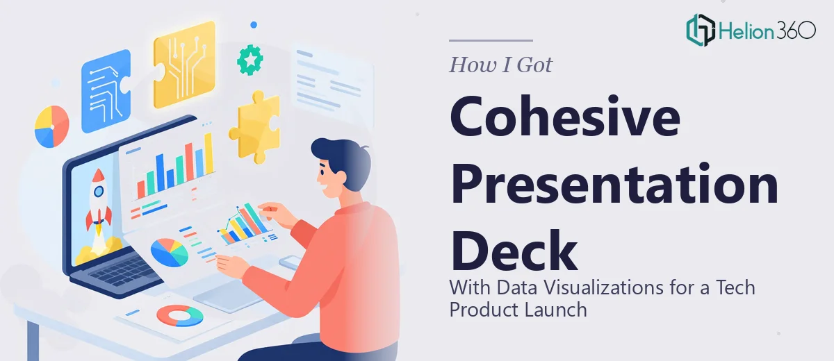 How I Got a Cohesive Presentation Deck With Data Visualizations Delivered for a Tech Product Launch