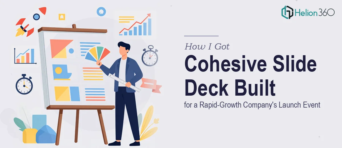 How I Got a Cohesive Slide Deck Built for a Rapid-Growth Company's Launch Event
