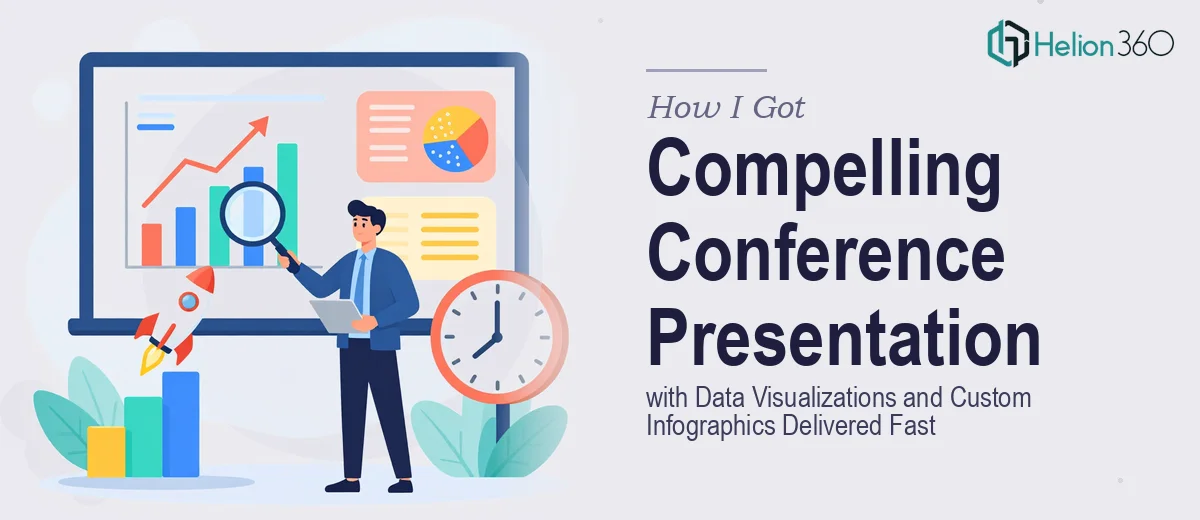 How I Got a Compelling Conference Presentation with Data Visualizations and Custom Infographics Delivered Fast