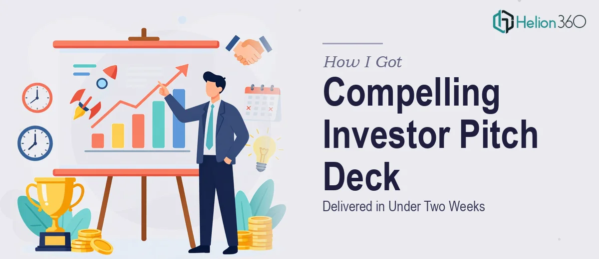 How I Got a Compelling Investor Pitch Deck Delivered in Under Two Weeks