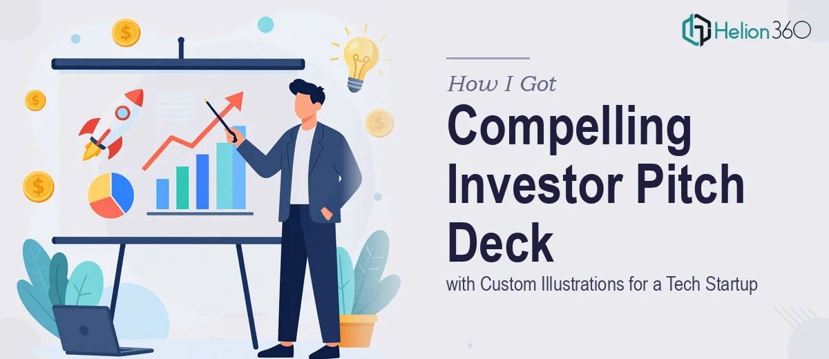 How I Got a Compelling Investor Pitch Deck with Custom Illustrations Delivered for a Tech Startup