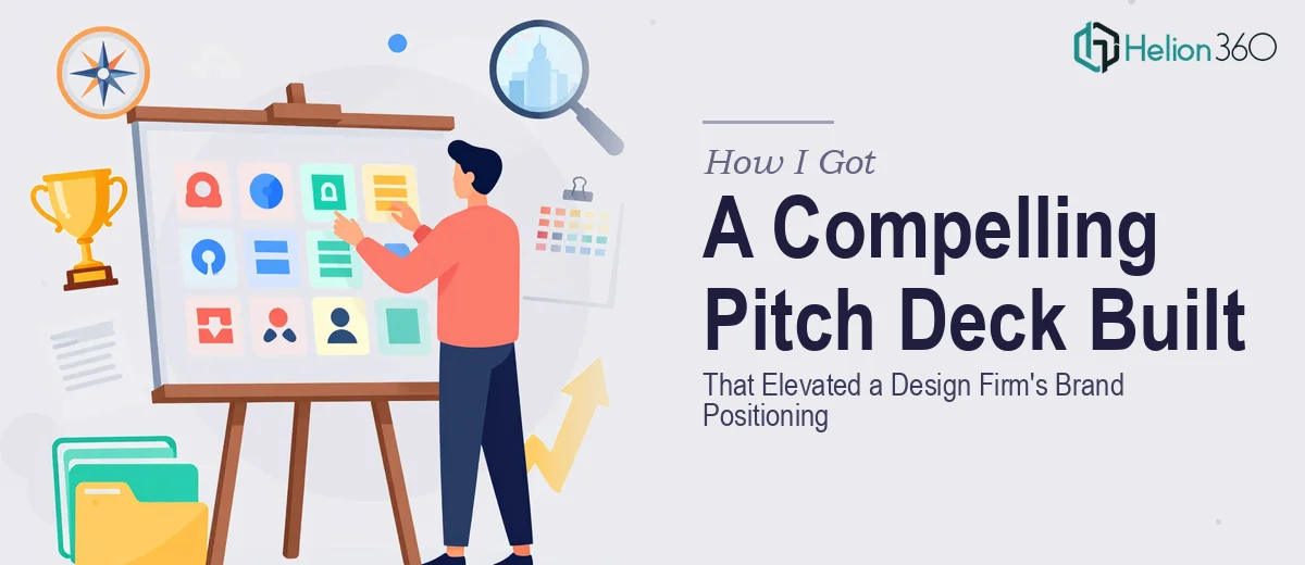 How I Got a Compelling Pitch Deck Built That Elevated a Design Firm's Brand Positioning
