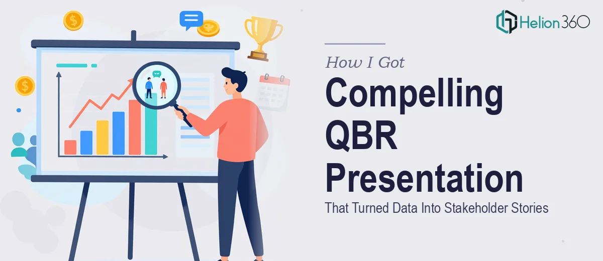 How I Got a Compelling QBR PowerPoint Presentation Delivered That Actually Turned Data Into Stakeholder Stories
