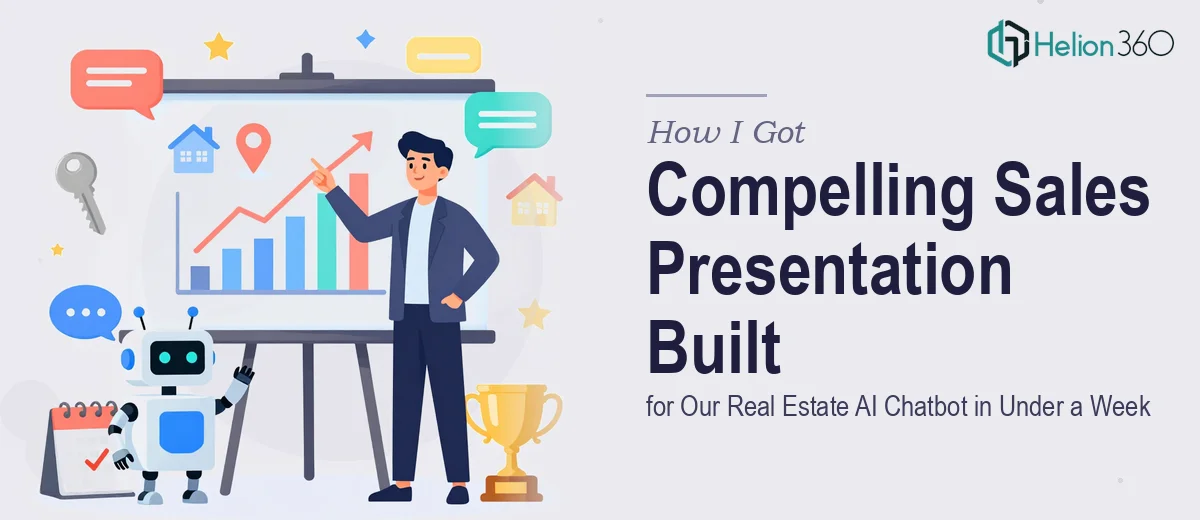 How I Got a Compelling Sales Presentation Built for Our Real Estate AI Chatbot in Under a Week